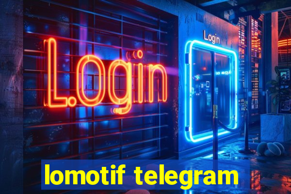 lomotif telegram